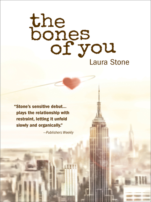 Title details for The Bones of You by Laura Stone - Available